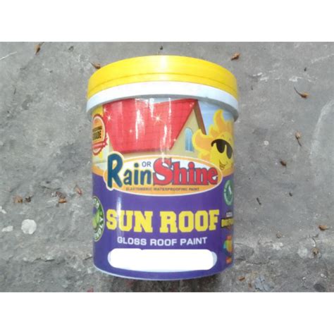 PINTURA SA BUBONG WALANG AMOY RAIN OR SHINE SUN .